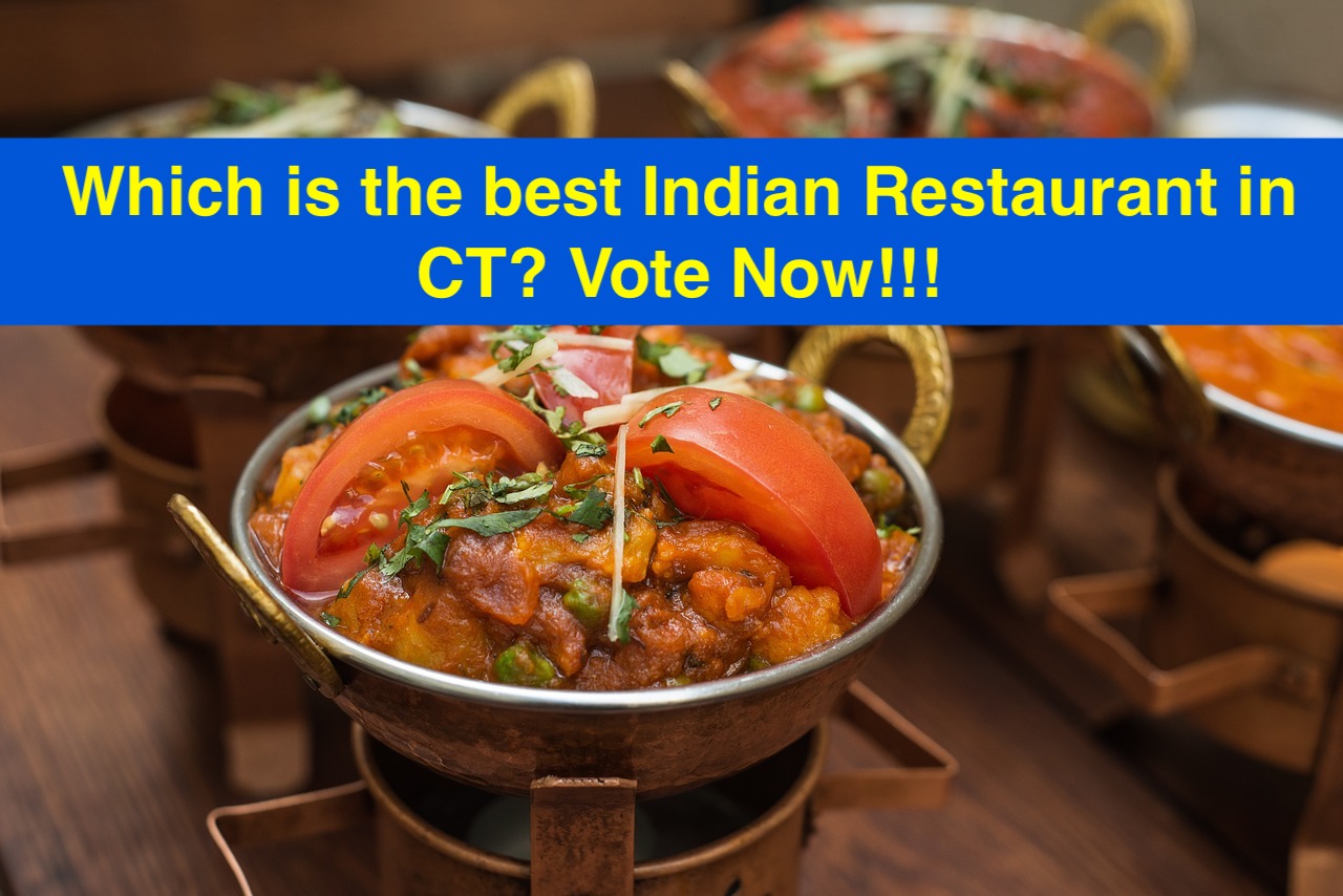 Which is the best Indian Restaurant in CT? Voting open now