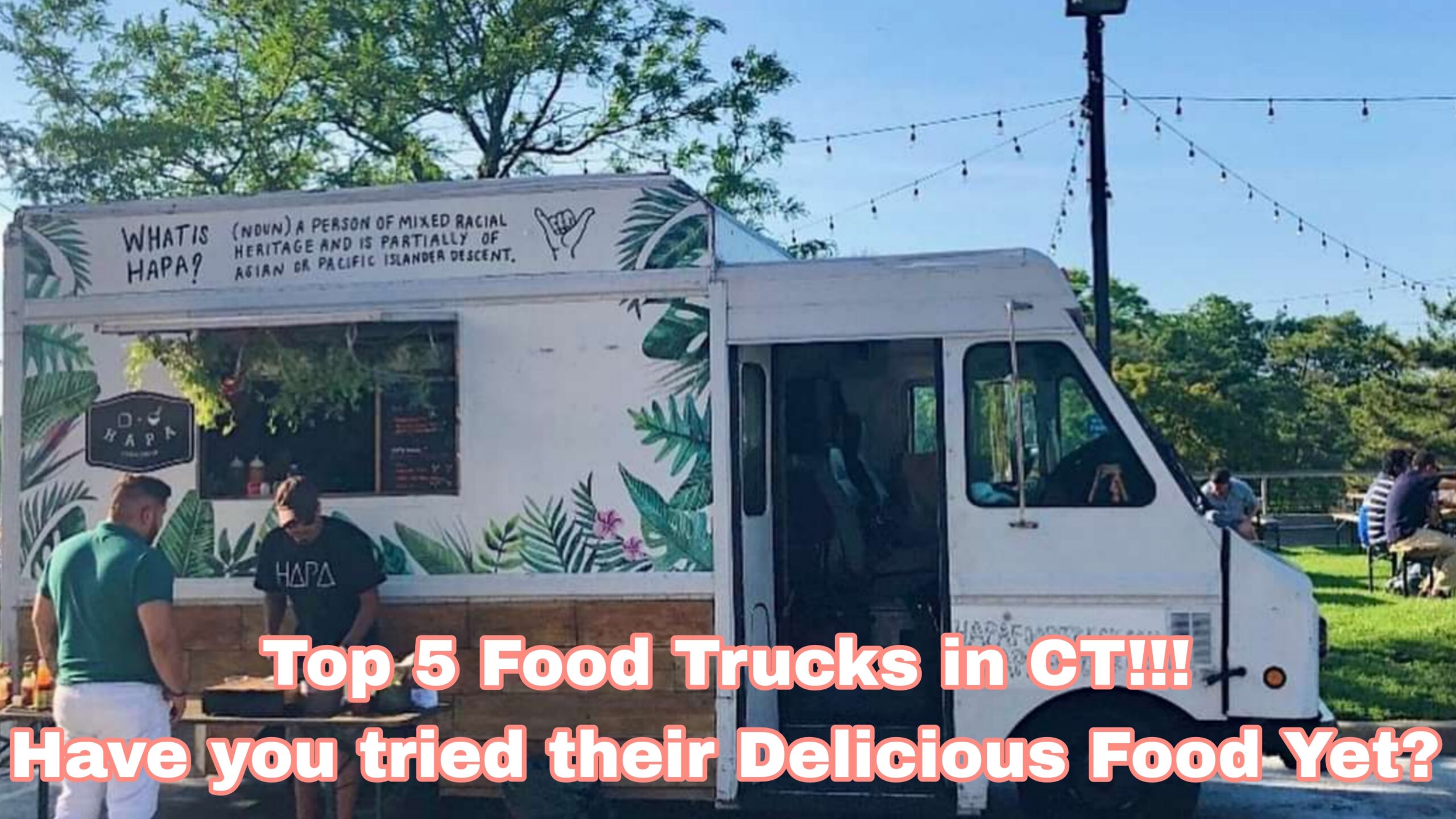 Top 5 Food Trucks In CT!!! Have You Tried Their Delicious Food Yet ...