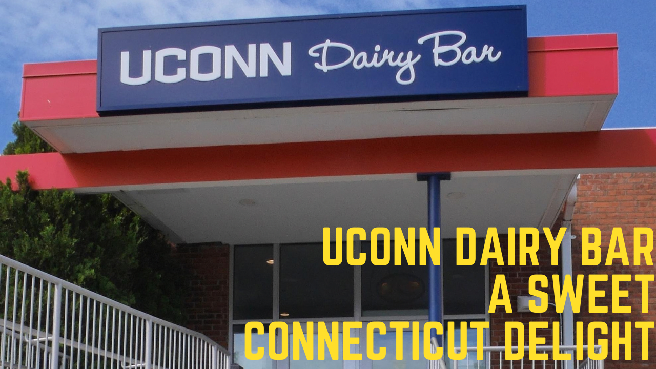 UCONN Dairy Bar: A Sweet Connecticut Delight - AmazingCT.com